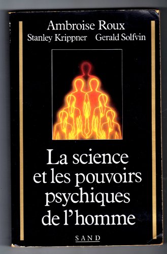 Stock image for La science et les pouvoirs psychiques de l'homme for sale by A TOUT LIVRE