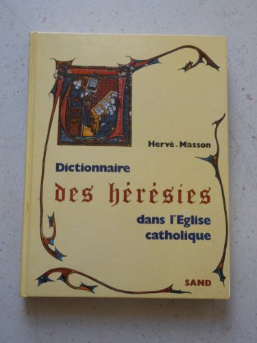 Beispielbild fr Dictionnaire des hrsies dans l'Eglise catholique zum Verkauf von medimops