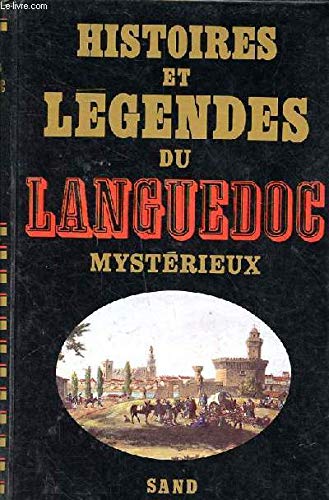 Beispielbild fr Histoires et lgendes du Languedoc zum Verkauf von Ammareal