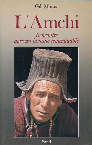 L'Amchi rencontre avec un homme remarquable