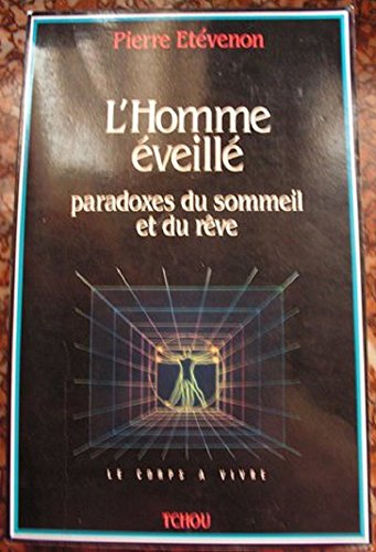 Stock image for l' Homme veill . Paradoxes Du Sommeil et Du Rve for sale by Librairie Pgorier