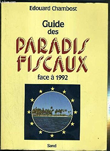 Beispielbild fr Guide des paradis fiscaux face  1992 zum Verkauf von Ammareal
