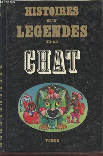 Beispielbild fr Histoires et lgendes du chat zum Verkauf von Ammareal