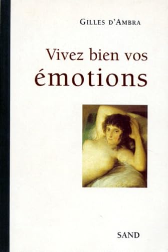 Stock image for Vivez bien vos  motions Gilles d'Ambra for sale by LIVREAUTRESORSAS