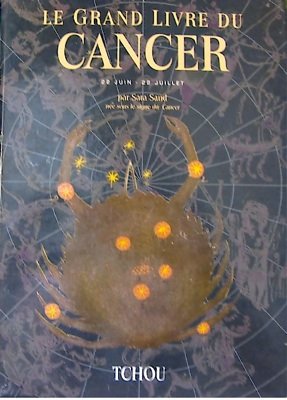 Beispielbild fr Le grand livre du Cancer zum Verkauf von Ammareal