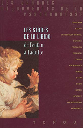 Stock image for Les stades de la libido, de l'enfant  l'adulte for sale by Gallix