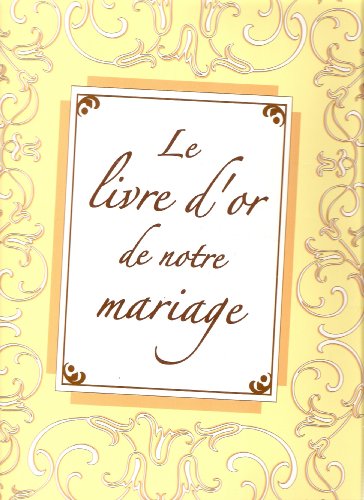 Stock image for Le livre d'or de notre mariage for sale by Ammareal
