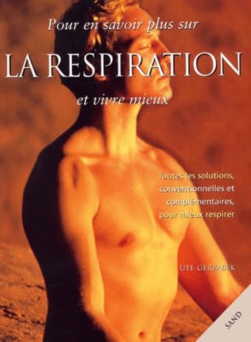 Stock image for Pour en savoir plus sur la respiration et vivre mieux for sale by ThriftBooks-Atlanta