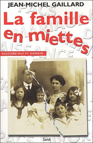 Beispielbild fr La Famille en miettes zum Verkauf von Ammareal