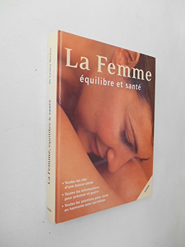 Stock image for La femme. : Equilibre et sant for sale by Ammareal