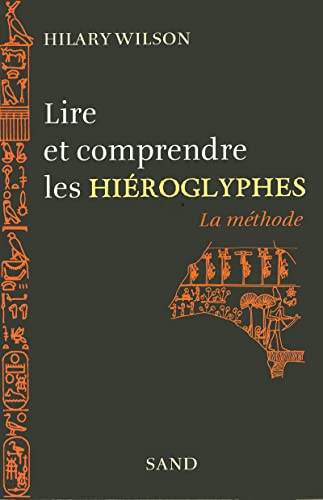 9782710707141: Lire et comprendre les hiroglyphes - La mthode