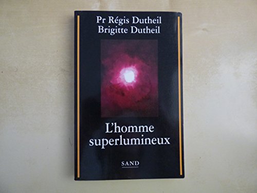 Stock image for L'homme superlumineux. for sale by AUSONE