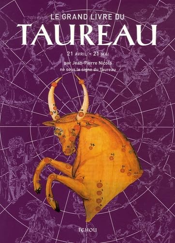 9782710707318: Le Grand Livre du Taureau