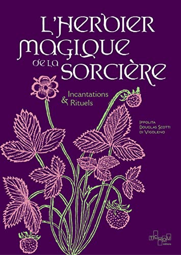 Beispielbild fr L'Herbier magique de la Sorcire - Incantations & Rituels zum Verkauf von Gallix