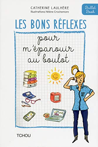 Beispielbild fr Les Bons Rflexes pour m'panouir au boulot zum Verkauf von Librairie Th  la page