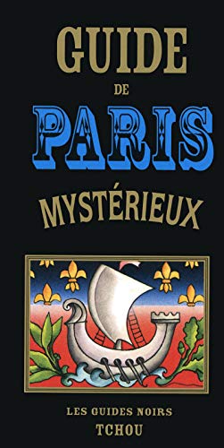 Beispielbild fr Guide de Paris Mystrieux zum Verkauf von medimops