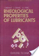 Stock image for Rheological Properties of Lubricants (Institut Franpcais Du Pbetrole Publications) for sale by Books From California