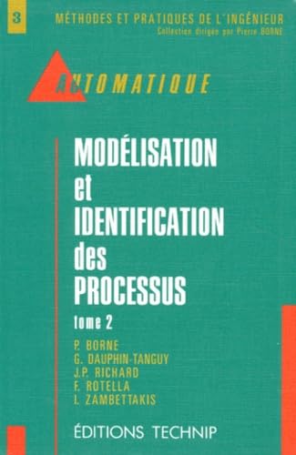 Beispielbild fr Automatique : Modlisation et identification des processus, tome 2 zum Verkauf von La bataille des livres