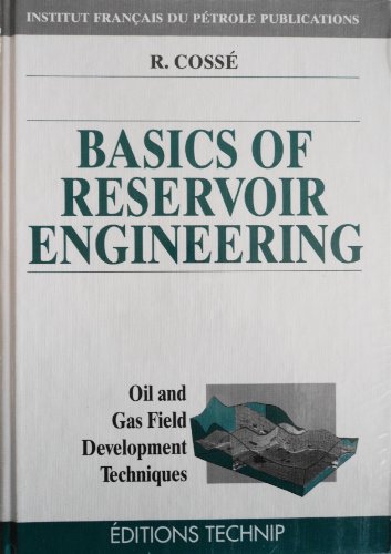 Imagen de archivo de Basics of Reservoir Engineering: Oil and Gas Field Development Techniques a la venta por HPB-Red