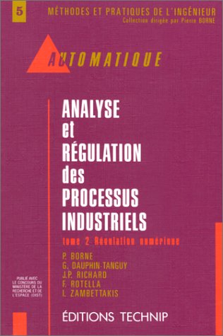 Beispielbild fr Analyse et rgulation des processus industriels, tome 2 : Rgulation numrique zum Verkauf von Ammareal