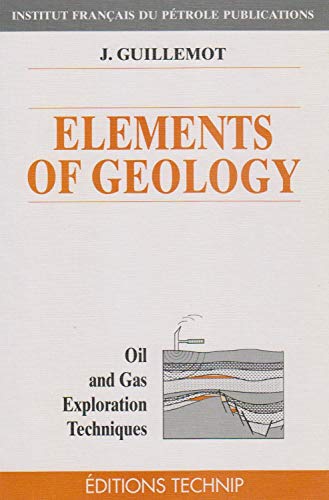 9782710806998: Elements of Geology (Oil and Gas Exploration Techniques)