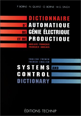 Imagen de archivo de Dictionnaire d'Automatique, d'Electronique et de Productique a la venta por Better World Books