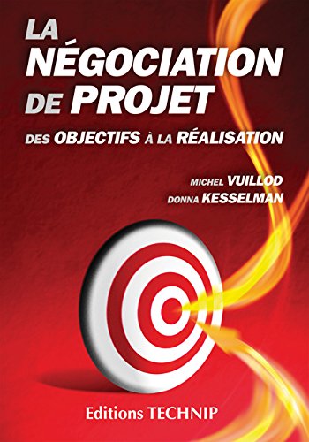 Imagen de archivo de La ngociation de projet : Des objectifs  la ralisation a la venta por Ammareal