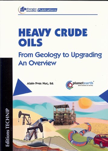 Imagen de archivo de Heavy Crude Oils: From Geology to Upgrading a la venta por Anybook.com