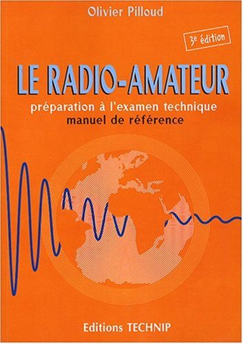 9782710809029: Le radio-amateur - prparation  l'examen technique