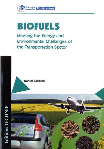 9782710809838: Biofuels: Meeting the Energy and Environmental Challenges of the Transport Sector