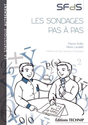 Beispielbild fr Les sondages pas  pas [Broch] Ardilly, Pascal et Lavalle, Pierre zum Verkauf von BIBLIO-NET