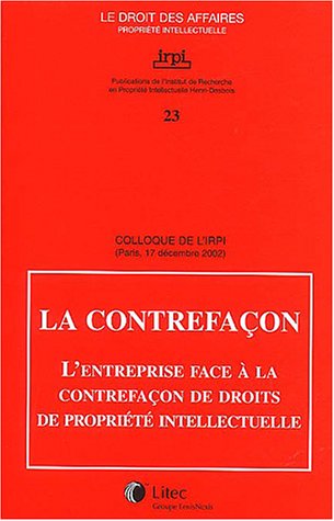 Stock image for L'entreprise face  la contrefaon for sale by Ammareal