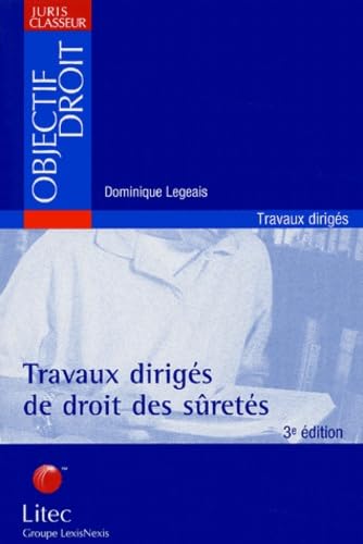 TRAVAUX DIRIGES DE DROIT DES SURETES