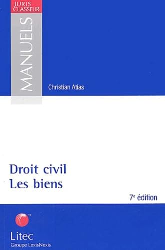 Stock image for droit civil : les biens ; 7e edition for sale by Chapitre.com : livres et presse ancienne