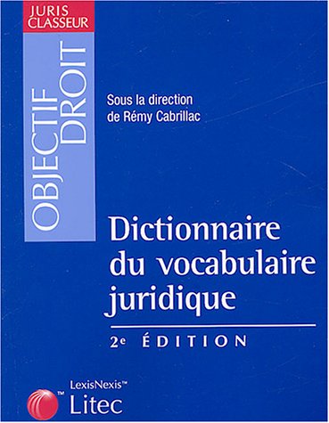 Beispielbild fr Dictionnaire du vocabulaire juridique (ancienne dition) zum Verkauf von Ammareal