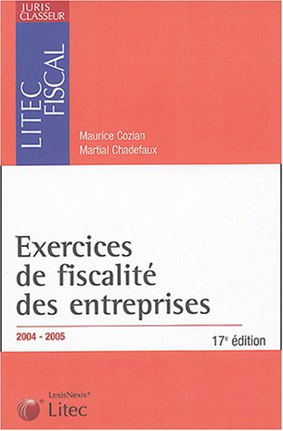 Imagen de archivo de Exercices de fiscalit des entreprises : Edition 2004-2005 (ancienne dition) a la venta por medimops