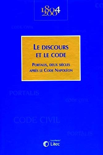 Stock image for le discours et le code portalis, deux siecles apres le code napoleon for sale by Gallix