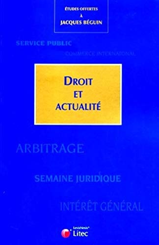 9782711004690: Droit et actualit: Etudes offertes  Jacques Bguin