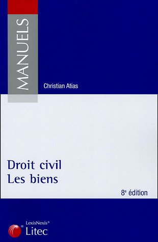 Stock image for Droit Civil Les biens (ancienne dition) for sale by medimops