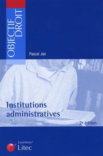 Stock image for Institutions administratives (ancienne  dition) Jan, Pascal for sale by LIVREAUTRESORSAS