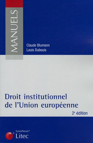 Beispielbild fr Droit institutionnel de l'Union europenne (ancienne dition) zum Verkauf von Ammareal