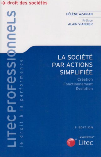Stock image for La Socit Par Actions Simplifie : Cration, Fonctionnement, volution for sale by RECYCLIVRE