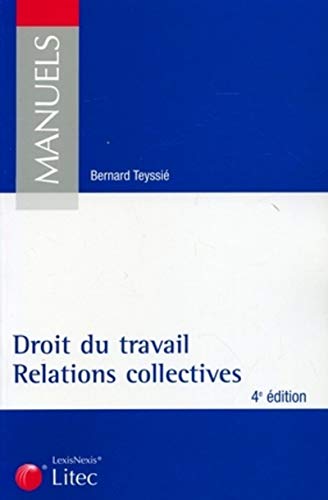 Stock image for Droit du travail, Relations collectives (ancienne dition) for sale by Ammareal