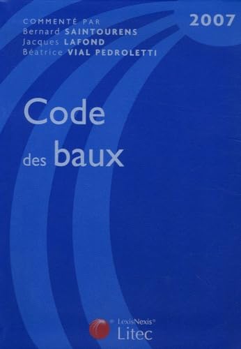 Beispielbild fr Code des baux : Edition 2007 (ancienne dition) zum Verkauf von Ammareal