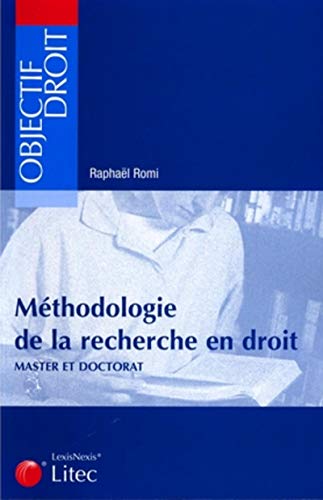 Beispielbild fr Mthodologie de la recherche en droit : Master et doctorat (ancienne dition) zum Verkauf von Ammareal