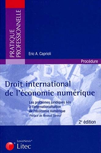 9782711007745: droit international de l economie numerique: Les problmes juridiques lis  l'internationalisation de l'conomie numrique