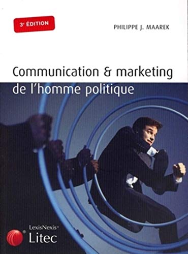Beispielbild fr Communication et marketing de l'homme politique zum Verkauf von medimops