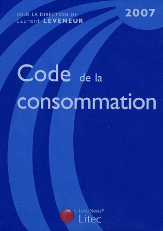 Stock image for Code de la consommation 2007 (ancienne dition) for sale by Ammareal