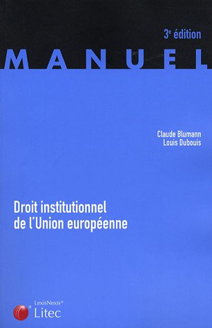 Beispielbild fr Droit institutionnel de l'Union europenne (ancienne dition) zum Verkauf von Ammareal