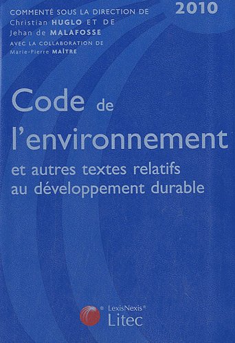 Beispielbild fr Code de l'environnement et autres textes relatifs au dveloppement durable 2010 zum Verkauf von Ammareal